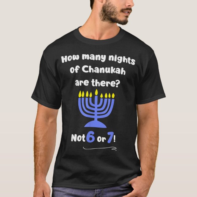 Funny Hanukkah 67 Meme Teacher How Many Nights Of  T-Shirt (Front)