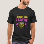 Funny Hanukkah I Love You A Latke T-Shirt<br><div class="desc">Funny Hanukkah I Love You A Latke.</div>