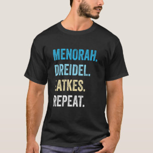 Funny Hanukkah Menorah Dreidel Latkes Repeat Jewis T-Shirt
