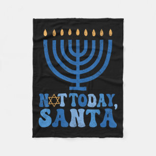 Funny Hanukkah Not Today Santa Menorah Chanukah Je Fleece Blanket