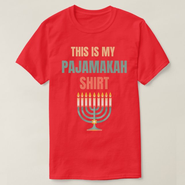 Funny Hanukkah Pajama   This is My Pajamakah  T-Shirt (Design Front)