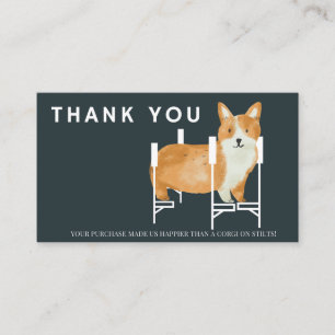Funny Happier than Corgi Thank you Small Business Card