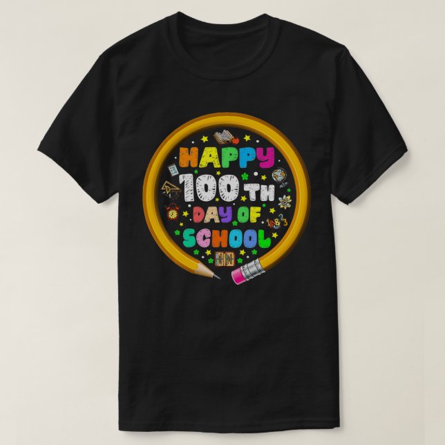 Funny  Happy 100th Day Of School T-Shirt (Design Front)