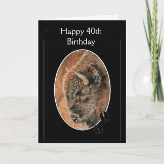 Funny Happy 40th Birthday Bison, Buffalo Animals Card