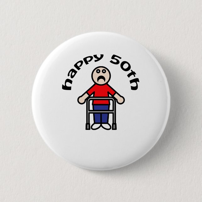 Funny, "Happy 50th" Mens Walker 6 Cm Round Badge (Front)