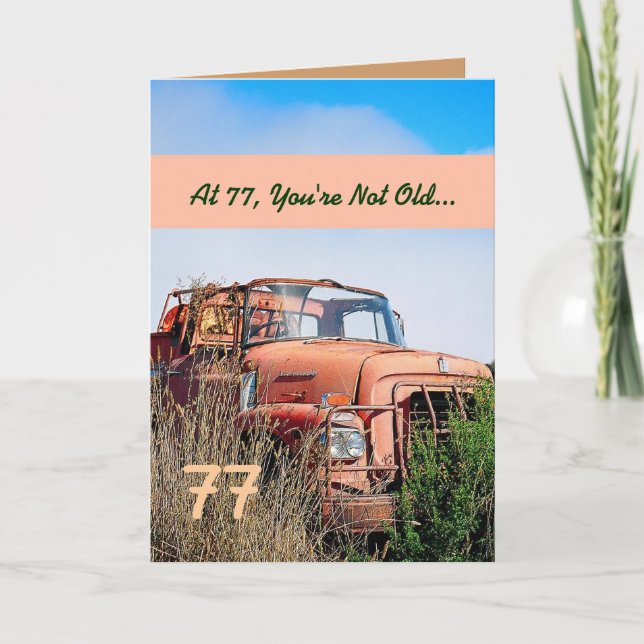 FUNNY Happy 77th Birthday Vintage Truck 77A Card (Front)