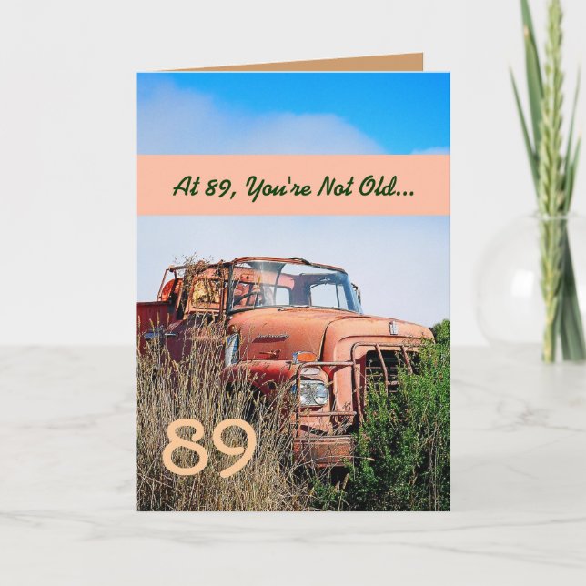 FUNNY Happy 89th Birthday Vintage Orange Truck 89A Card (Front)