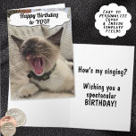 Funny Happy Birthday Siamese Kitten Photograph Card<br><div class="desc">Here's a humourous and adorable birthday card for anyone. It features a funny Siamese kitten wearing a camouflage collar and bell on the card cover singing "Happy Birthday to You". The inside has additional template greeting information. Fill in the template fields to change the cover and inside message, remove the...</div>