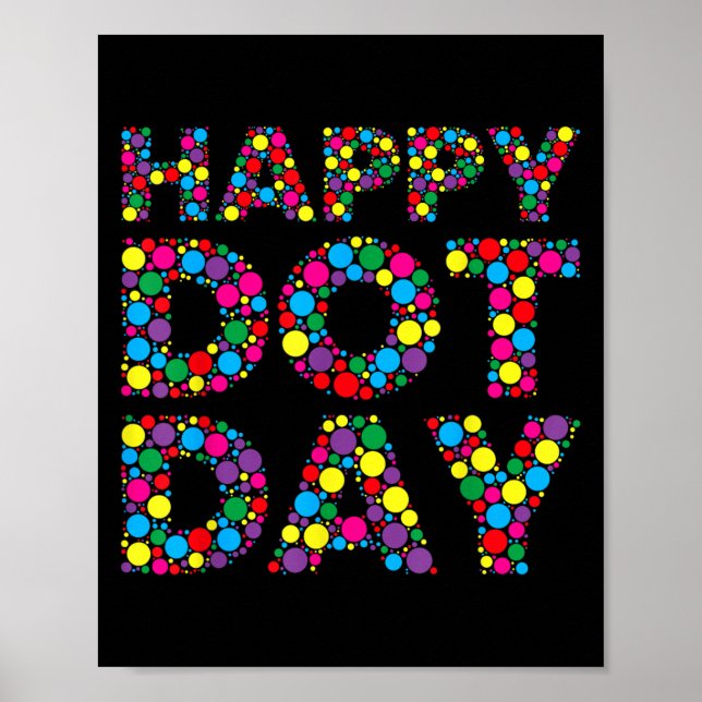 Funny Happy Dot Day Polka Dot Art Students Kids Gi Poster (Front)