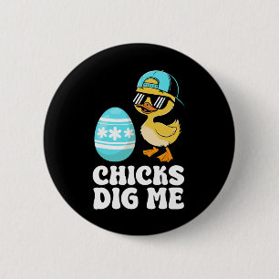 Funny Happy Easter Chicks Dig Me Easter Egg Toddle 6 Cm Round Badge