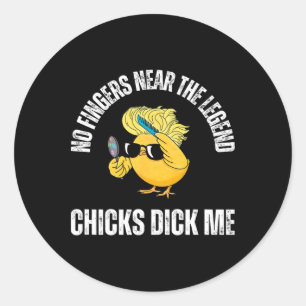 Funny Happy Easter Day Chicks Dig Me For Men Women Classic Round Sticker