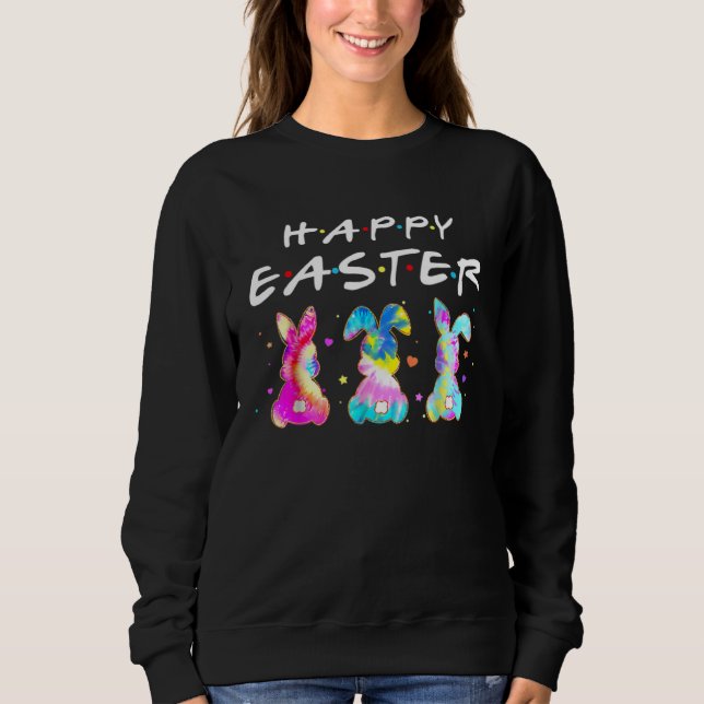 Funny Happy Easter Three Bunny For Friends Easter  Sweatshirt (Front)