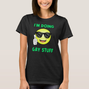 Funny Happy Face Thumbs Up I'm Doing Gay Stuff Mem T-Shirt
