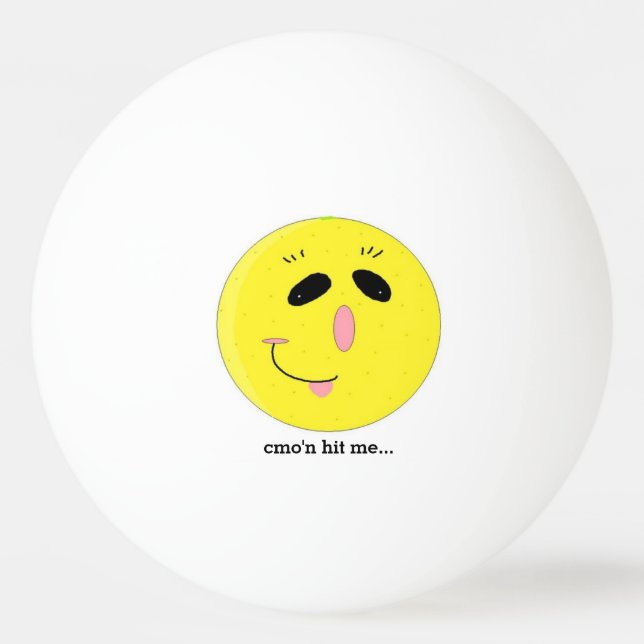 Funny Happy Face with Saying Ping Pong Ball (Front)
