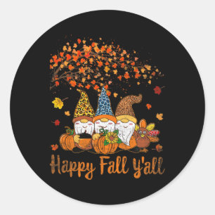 Funny Happy Fall Y'all Thanksgiving Gnomes Tree Pu Classic Round Sticker