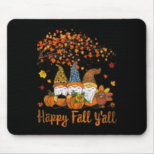 Funny Happy Fall Y'all Thanksgiving Gnomes Tree Pu Mouse Pad