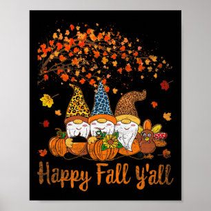 Funny Happy Fall Y'all Thanksgiving Gnomes Tree Pu Poster