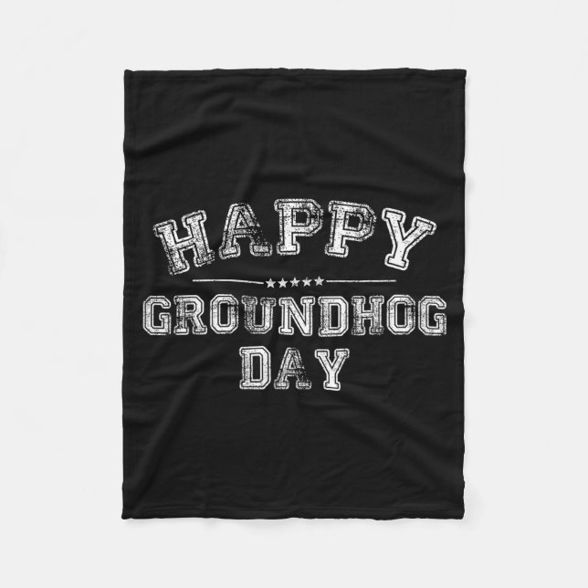 Funny Happy Groundhog Day 2025 _3  Fleece Blanket (Front)