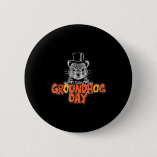 Funny Happy Groundhog Day February 2nd Phils Holid 6 Cm Round Badge