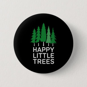 Funny Happy Little Trees Camng 6 Cm Round Badge