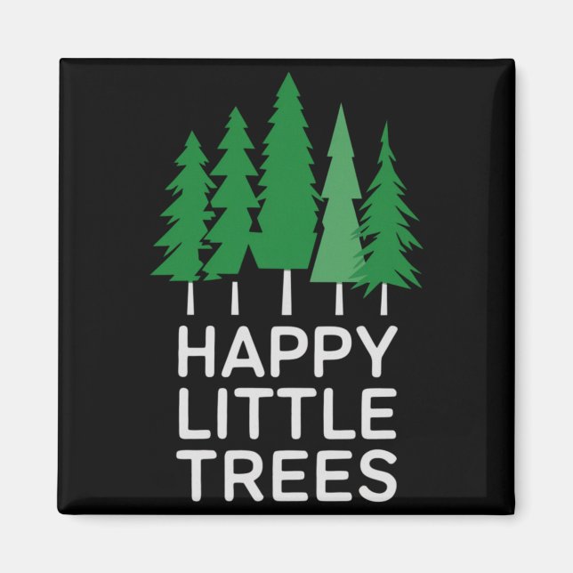 Funny Happy Little Trees Camng  Magnet (Front)