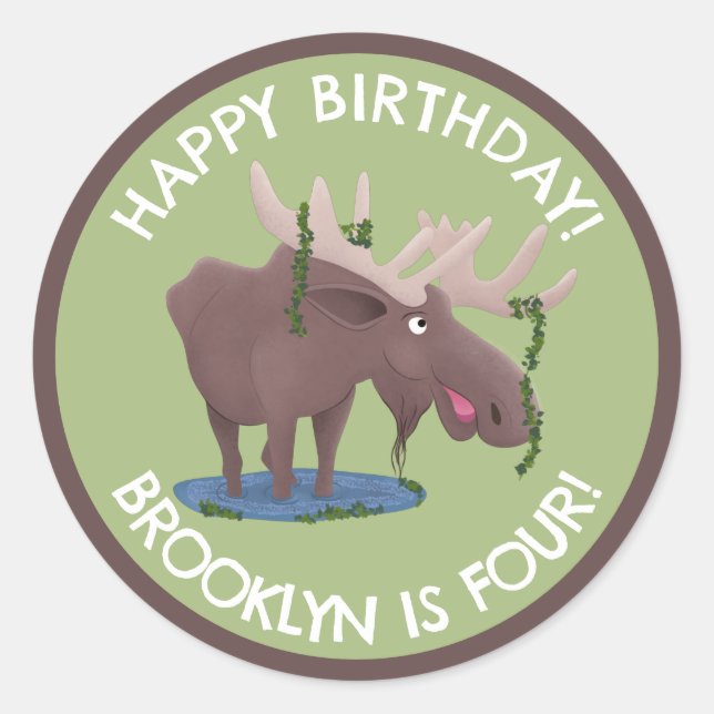 Funny happy moose personalised cartoon birthday classic round sticker (Front)