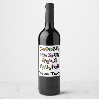 Funny Happy Pensioner Retiree Senior Old Man Lady  Wine Label