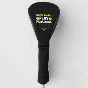 Funny Happy People Play Pickleball Golf Head Cover