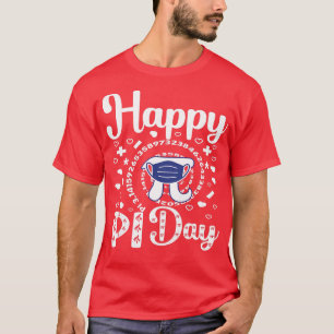 Funny Happy Pi Day 2022 Quote Science Math Humour  T-Shirt