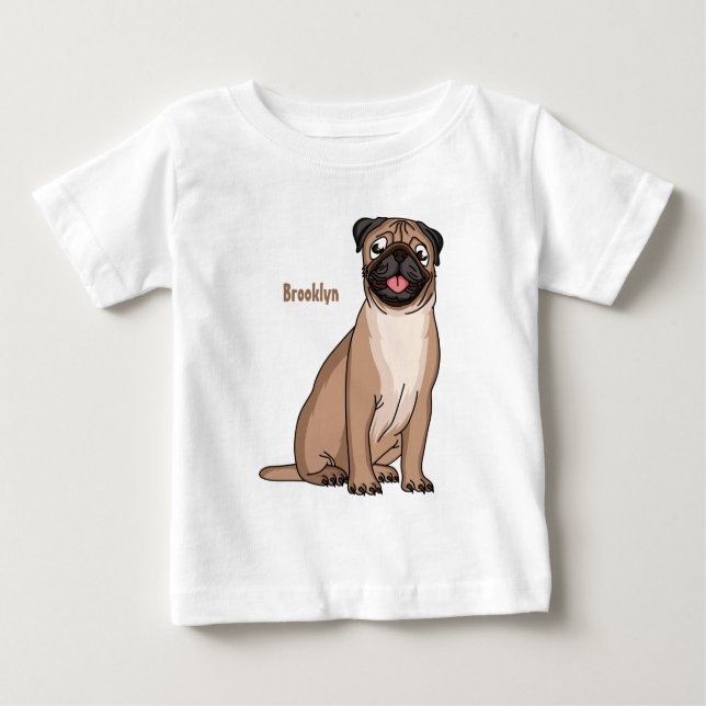 Funny happy pug dog cartoon illustration baby T-Shirt (Front)