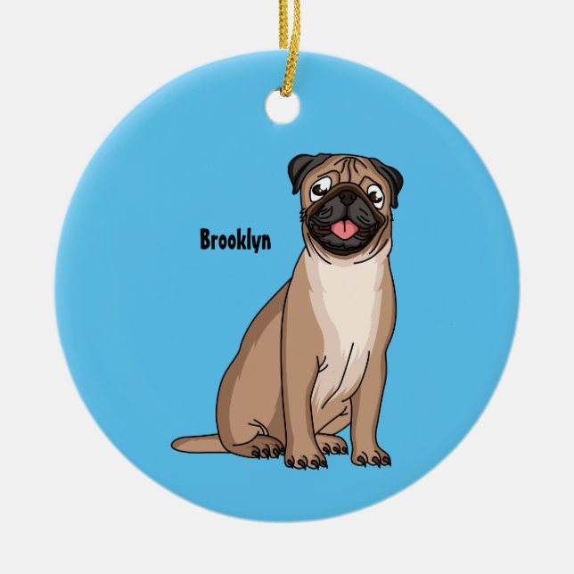 Funny happy pug dog cartoon illustration ceramic ornament (Front)