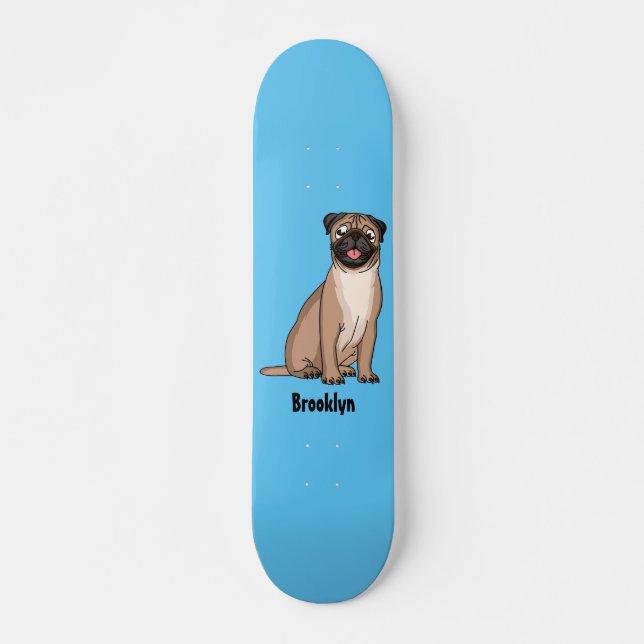 Funny happy pug dog cartoon illustration skateboard (Front)