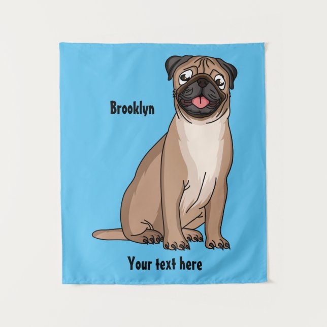 Funny happy pug dog cartoon illustration tapestry (Front)