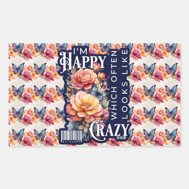 Funny Happy Quote All Over Print Rectangular Sticker (Front)