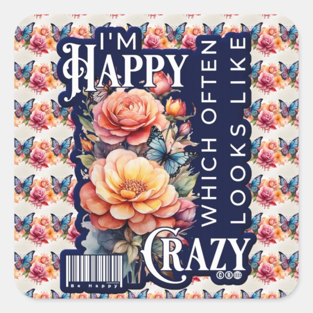 Funny Happy Quote All Over Print Square Sticker (Front)