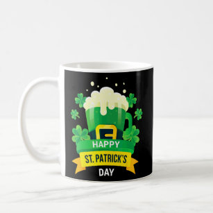Funny Happy St Patrick's Day Cool St Patrick's Day Coffee Mug