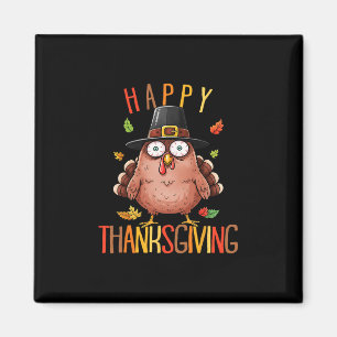 Funny Happy Thanksgiving Shirt Funny Turkey Men Wo Magnet