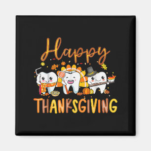Funny Happy Thanksgiving Teeth Dental Squad Turkey Magnet