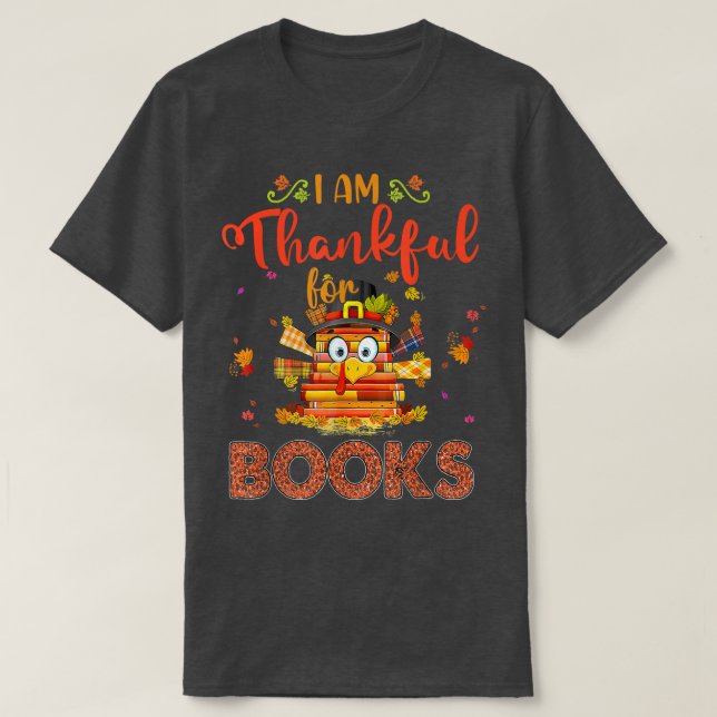 Funny Happy Thanksgiving Thankful For Books Fall L T-Shirt (Design Front)