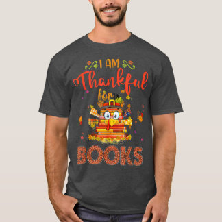 Funny Happy Thanksgiving Thankful For Books Fall L T-Shirt