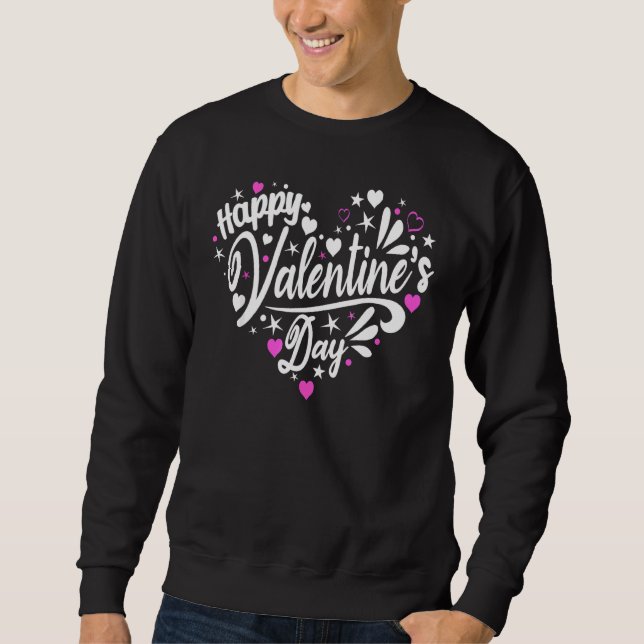 Funny Happy Valentine's Day Heart For Women Men Co Sweatshirt (Front)