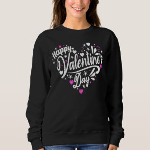 Funny Happy Valentine's Day Heart For Women Men Co Sweatshirt