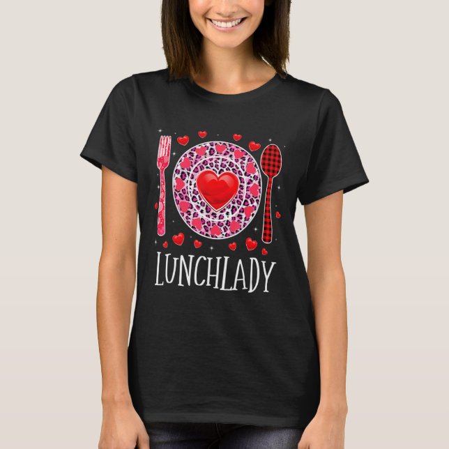 Funny Happy Valentines Day Lunch Lady Leopard Hea  T-Shirt (Front)