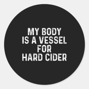 Funny Hard Cider Classic Round Sticker