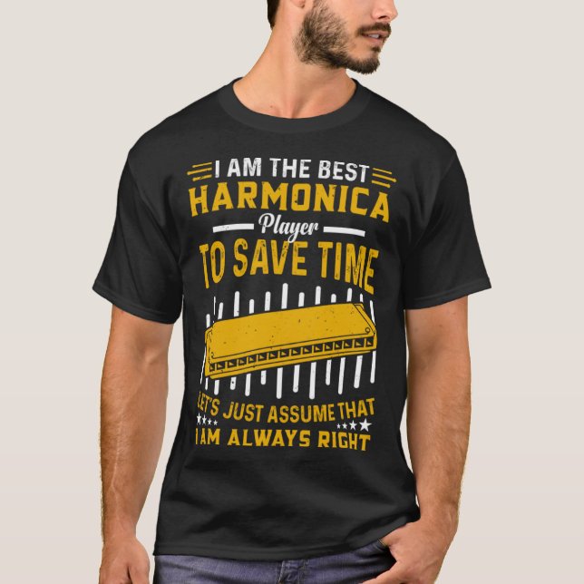 Funny Harmonica Player I Am The Best Harmonica Pla T-Shirt (Front)