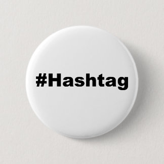 Funny Hashtag 6 Cm Round Badge