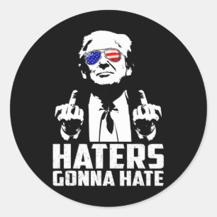Funny Haters Gonna Hate President Donald Trump Mid Classic Round Sticker