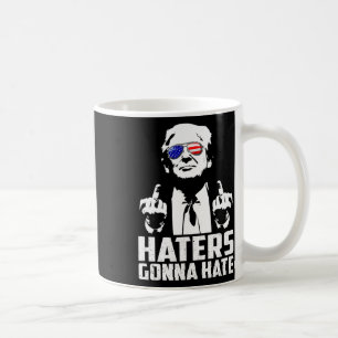Funny Haters Gonna Hate President Donald Trump Mid Coffee Mug