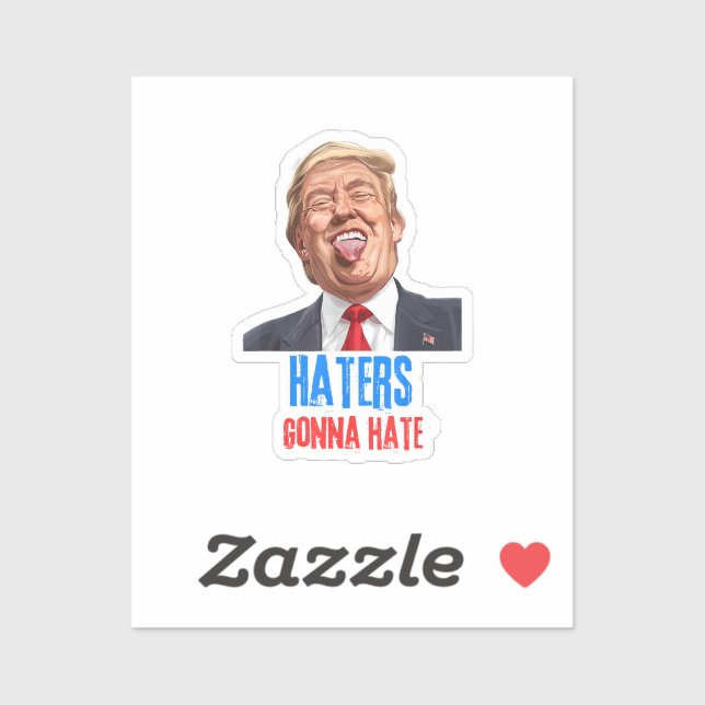 Funny Haters gonna hate quote funny saying trump (Sheet)