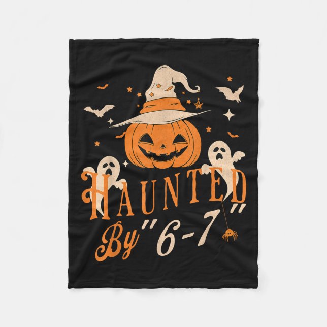 Funny Haunted By 6 7 Tee For Men Women  Fleece Blanket (Front)